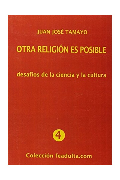 Otra religión es posible : desafíos de la ciencia y la cultura (Dedicatoria y firma autógrafa del autor a poeta con obras publicadas)